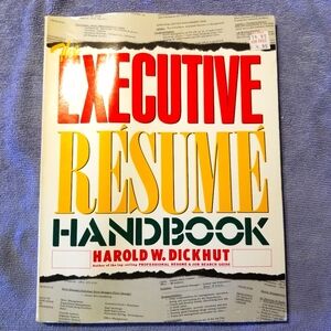 Executive resume handbook by Harold Dickhut